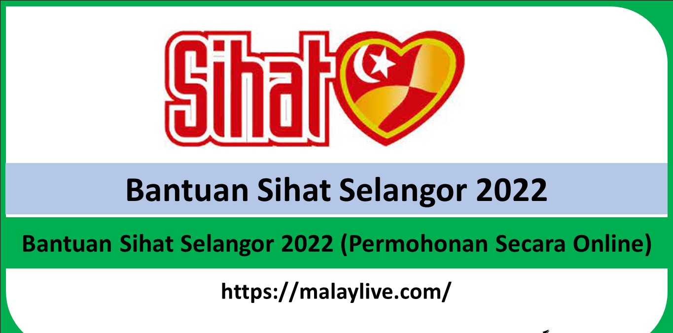 Bantuan Sihat Selangor 2022