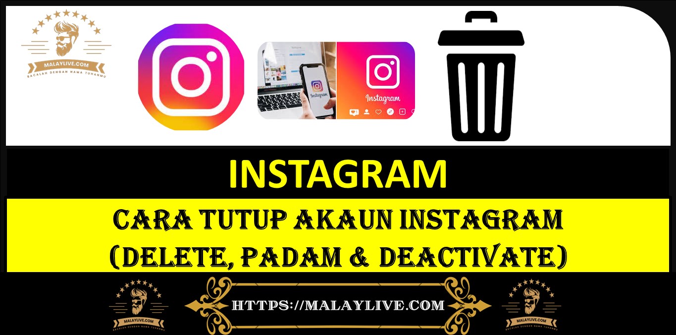 Cara Tutup Akaun Instagram (Tutup, Padam & Deactivate)