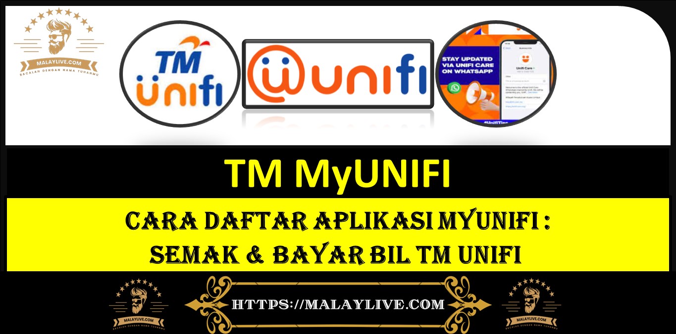 CARA DAFTAR MyUNIFI : SEMAK & BAYAR BIL TM UNIFI 