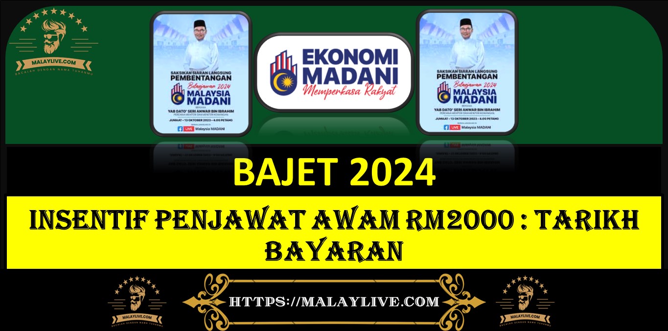 INSENTIF PENJAWAT AWAM RM2000 : TARIKH BAYARAN