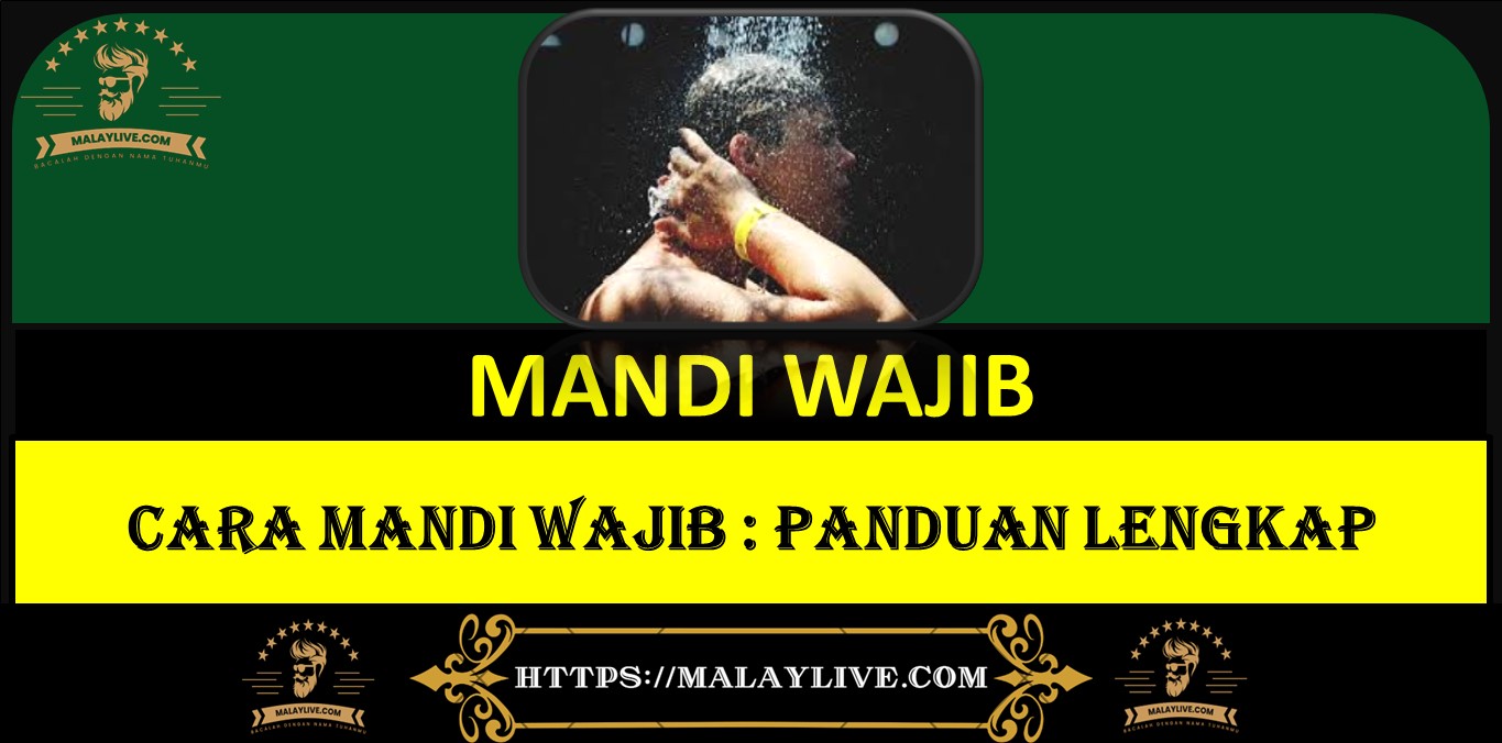 Cara Mandi Wajib Panduan Lengkap